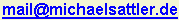 mail [ät] michaelsattler [punkt] de